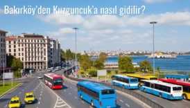 Bakırköy’den Kuzguncuk’a Nasıl Gidilir?