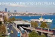 Başakşehir’den Bayrampaşa’ya Nasıl Gidilir?