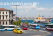 Beşiktaş’tan Kadıköy’e Nasıl Gidilir?