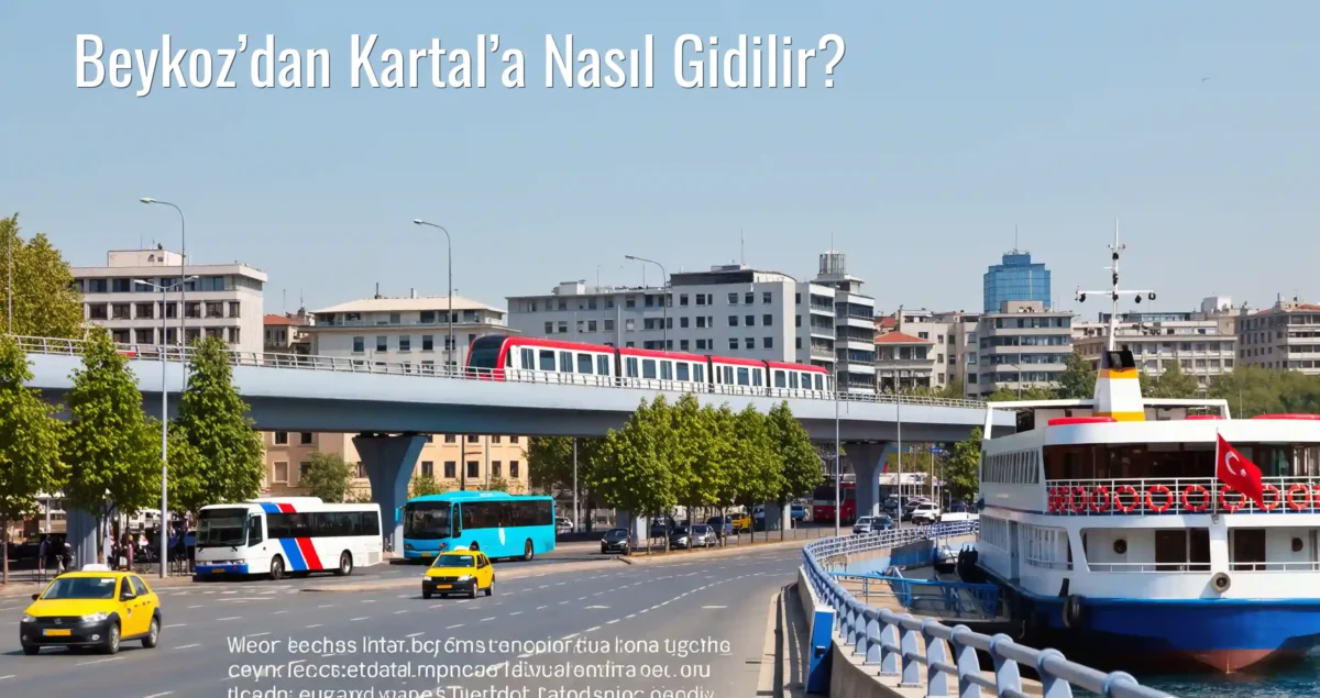 Beykoz’dan Kartal’a Nasıl Gidilir?