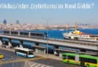 Beylikdüzü’nden Zeytinburnu’na Nasıl Gidilir?