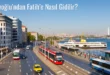 Beyoğlu’ndan Fatih’e Nasıl Gidilir?