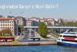 Beyoğlu’ndan Sarıyer’e Nasıl Gidilir?