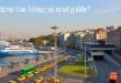 Bostancı’dan İstinye’ye Nasıl Gidilir?