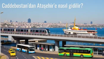 Caddebostan’dan Ataşehir’e Nasıl Gidilir?