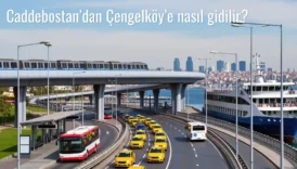 Caddebostan’dan Çengelköy’e Nasıl Gidilir?