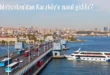 Caddebostan’dan Karaköy’e Nasıl Gidilir?