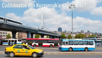 Caddebostan’dan Kuzguncuk’a Nasıl Gidilir?