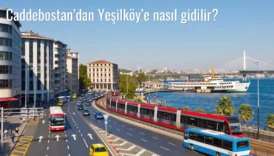 Caddebostan’dan Yeşilköy’e Nasıl Gidilir?