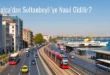 Çatalca’dan Sultanbeyli’ye Nasıl Gidilir?