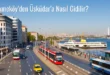 Çekmeköy’den Üsküdar’a Nasıl Gidilir?