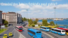 Eminönü’den Taksim/İstiklal’e Nasıl Gidilir?