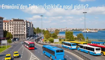 Eminönü’den Taksim/İstiklal’e Nasıl Gidilir?