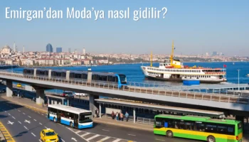 Emirgan’dan Moda’ya Nasıl Gidilir?