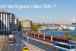 Esenler’den Bağcılar’a Nasıl Gidilir?