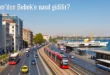 Etiler’den Bebek’e Nasıl Gidilir?