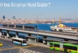 Fatih’ten Silivri’ye Nasıl Gidilir?