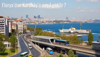 Florya’dan Karaköy’e Nasıl Gidilir?