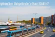 Güngören’den Bahçelievler’e Nasıl Gidilir?
