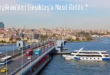 Güngören’den Beşiktaş’a Nasıl Gidilir?