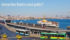İstinye’den Balat’a Nasıl Gidilir?