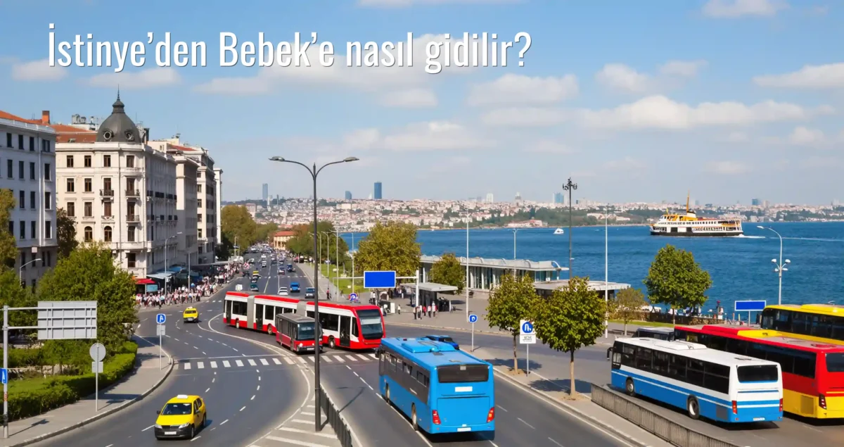 İstinye’den Bebek’e Nasıl Gidilir?