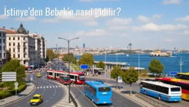 İstinye’den Bebek’e Nasıl Gidilir?