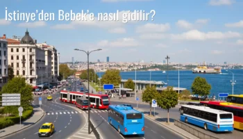 İstinye’den Bebek’e Nasıl Gidilir?
