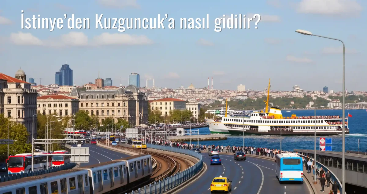 İstinye’den Kuzguncuk’a Nasıl Gidilir?