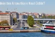 Kadıköy’den Arnavutköy’e Nasıl Gidilir?