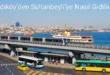 Kadıköy’den Sultanbeyli’ye Nasıl Gidilir?