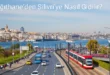 Kağıthane’den Silivri’ye Nasıl Gidilir?