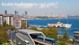 Karaköy’den Bostancı’ya Nasıl Gidilir?