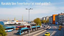 Karaköy’den Fenerbahçe’ye Nasıl Gidilir?