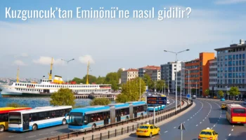 Kuzguncuk’tan Eminönü’ne Nasıl Gidilir?