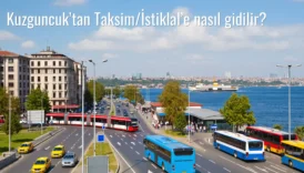 Kuzguncuk’tan Taksim/İstiklal’e Nasıl Gidilir?