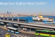 Maltepe’den Şişli’ye Nasıl Gidilir?