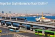 Maltepe’den Zeytinburnu’na Nasıl Gidilir?