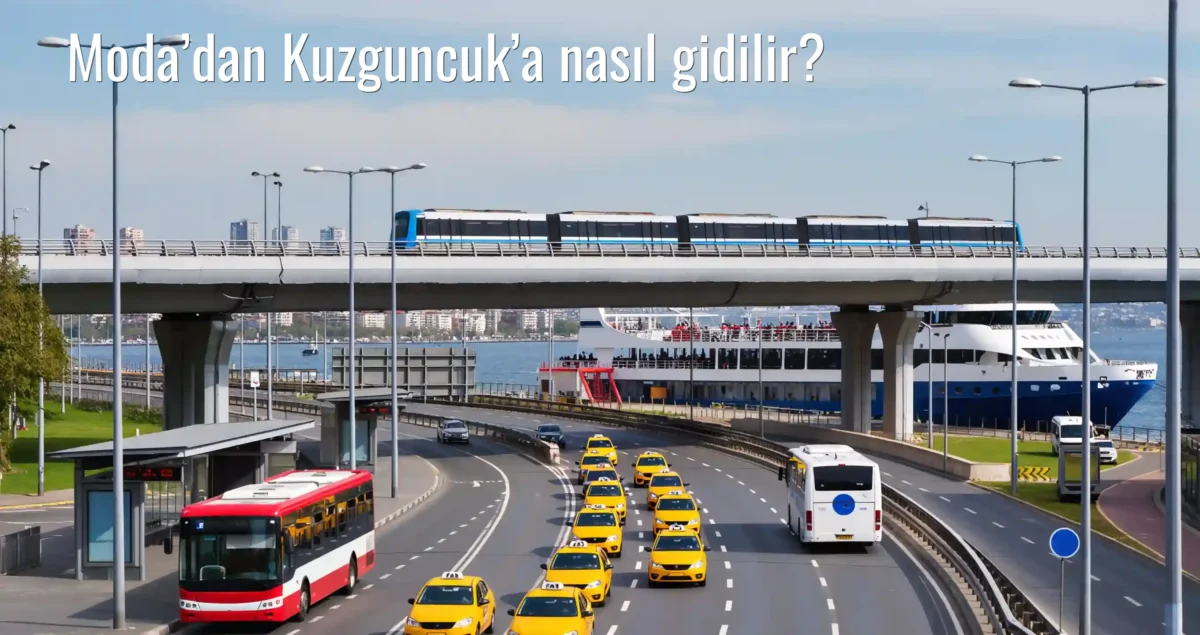 Moda’dan Kuzguncuk’a Nasıl Gidilir?
