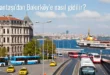 Nişantaşı’dan Bakırköy’e Nasıl Gidilir?