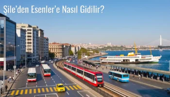 Şile’den Esenler’e Nasıl Gidilir?