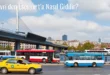 Silivri’den Esenyurt’a Nasıl Gidilir?