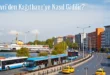 Silivri’den Kağıthane’ye Nasıl Gidilir?