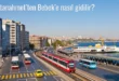 Sultanahmet’ten Bebek’e Nasıl Gidilir?