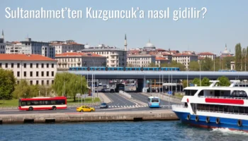 Sultanahmet’ten Kuzguncuk’a Nasıl Gidilir?
