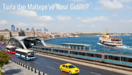 Tuzla’dan Maltepe’ye Nasıl Gidilir?