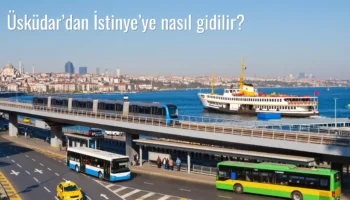 Üsküdar’dan İstinye’ye Nasıl Gidilir?