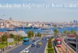 Üsküdar’dan Kağıthane’ye Nasıl Gidilir?