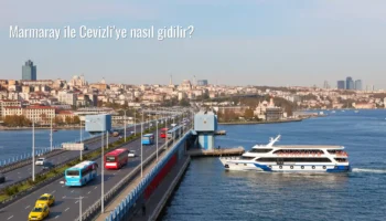 Marmaray ile Cevizli’ye nasıl gidilir?