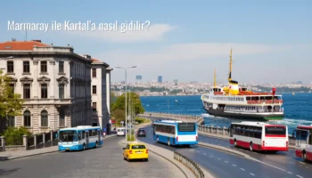 Marmaray ile Kartal’a nasıl gidilir?